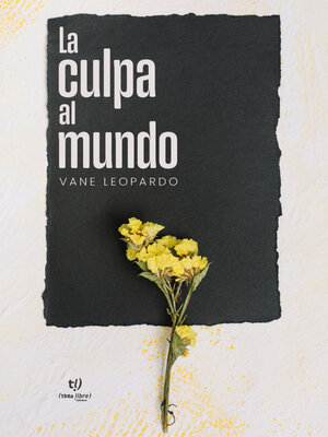 cover image of La culpa al mundo